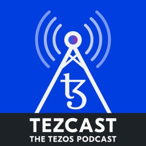 TezCast — The Tezos Podcast