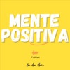 Mente Positiva Podcast