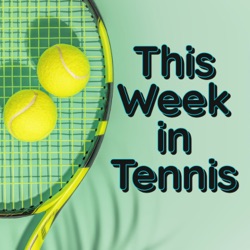 This Week in Tennis 