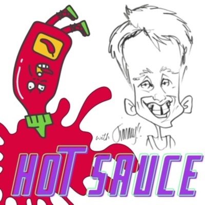 Hot Sauce With Jimmy Hot Sauce With Jimmy