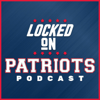 Locked On Patriots - Daily Podcast On The New England Patriots - Locked On Podcast Network, Mike D’Abate