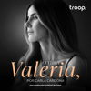 Querida Valeria - troop audio