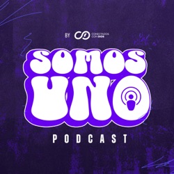 ¿Te has sentido FRUSTRADO? - PODCAST Somos Uno | T2: Conectando emociones Ep 02 | Conectados con Dios