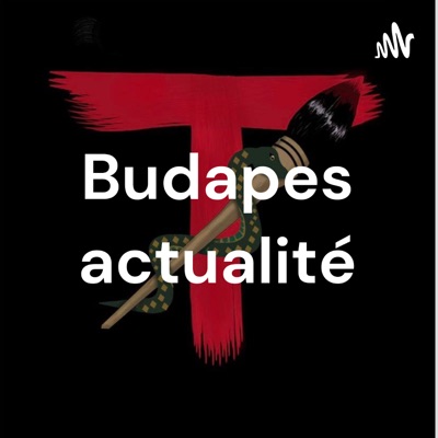 Budapes actualité