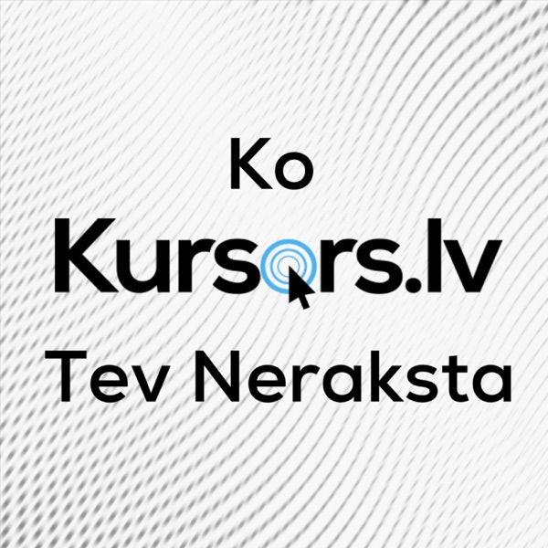 Ko Kursors Tev Neraksta