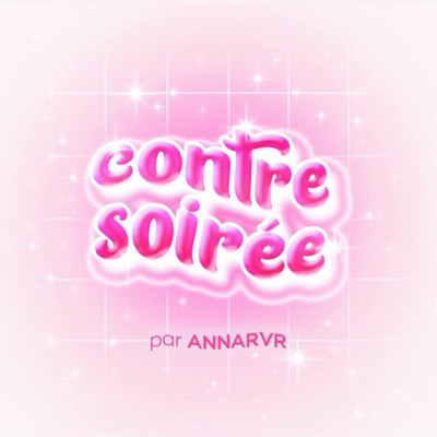 Contre Soirée par AnnaRvr Contre Soirée par AnnaRvr
