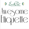 Awesome Etiquette - The Emily Post Institute
