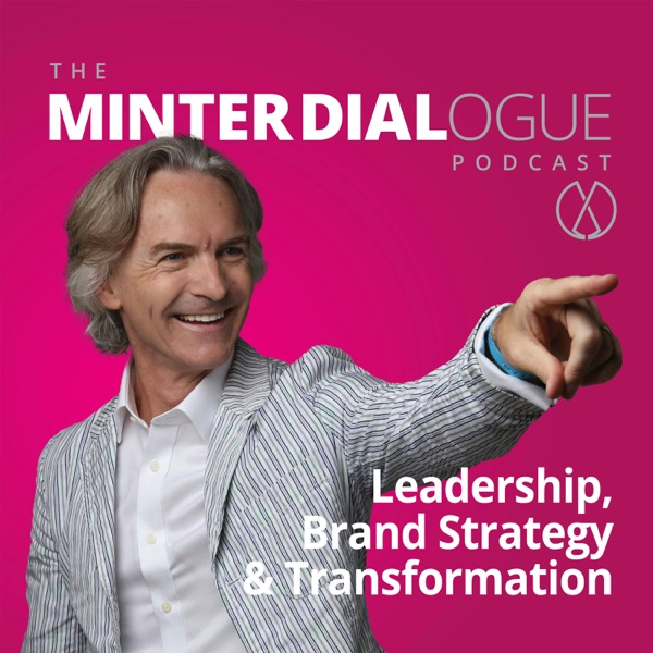 Digital, New Tech & Brand Strategy - Minter Dialogue