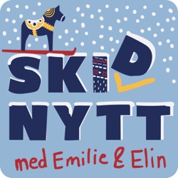 Ski(d)nytt med Emilie & Elin