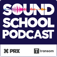 Sound School Podcast podcast