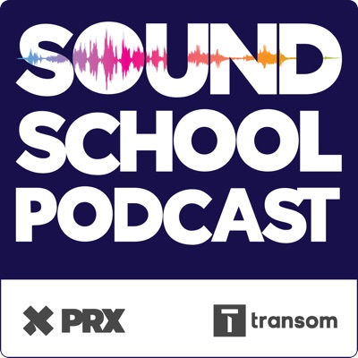 Sound School Podcast Sound School Podcast
