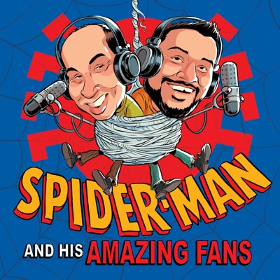 Spider-Man and His Amazing Fans: An Animated Spidey Podcast Spider-Man and His Amazing Fans: An Animated Spidey Podcast