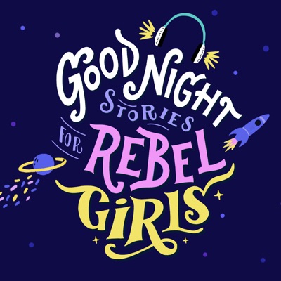 Good Night Stories for Rebel Girls:Rebel Girls