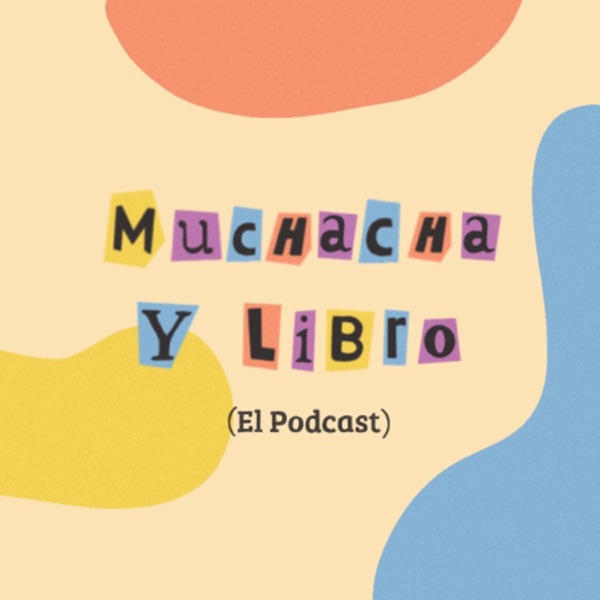 Muchacha y Libro: El Podcast