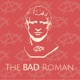 The Bad Roman
