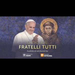 Fratelli Tutti Audiobook - Encyclical Letter by Pope Francis