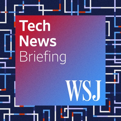 WSJ Tech News Briefing:The Wall Street Journal