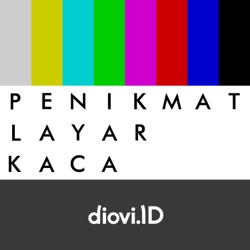 Penikmat Layar Kaca - by diovi.id