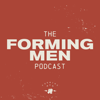 The Forming Men Podcast - Jefferson Bethke & Jon Tyson