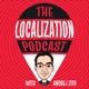 The Localization Podcast