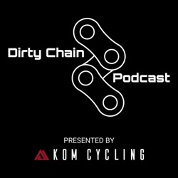 Dirty Chain Podcast: A Cycling Podcast