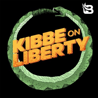 Kibbe on Liberty:Blaze Podcast Network