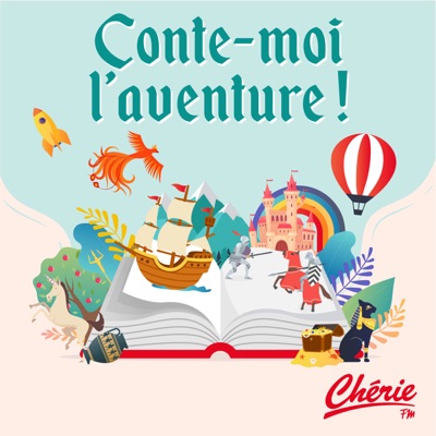 Conte-moi l'aventure !:Cherie FM France