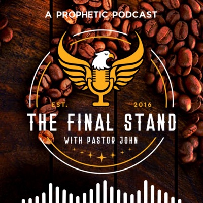 The Final Stand With Pastor John