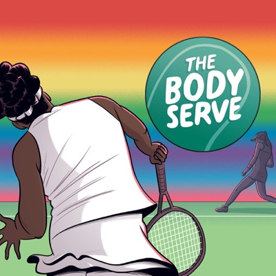 The Body Serve:The Body Serve Tennis Podcast