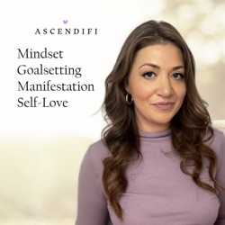 Mindset, Goal Setting, Manifestation, Self Love