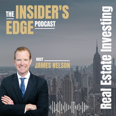 The Insider's Edge To Real Estate Investing