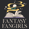 Fantasy Fangirls - Fantasy Fangirls