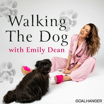 Walking The Dog with Emily Dean:Goalhanger