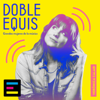 Doble Equis - Emisor Podcasting