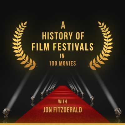 A History of Film Festivals In 100 Movies
