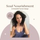 Soul Nourishment Podcast