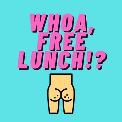 Whoa, Free Lunch!? Whoa, Free Lunch!?