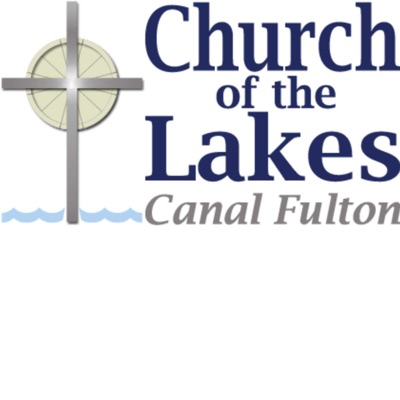 Church of the Lakes - Canal Fulton - Podcast