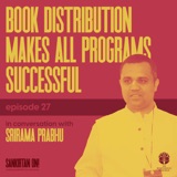 Ep27- Book distribution makes all programs successful with Srirama Prabhu