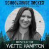 Schoolhouse Rocked: The Homeschool Revolution - Yvette Hampton, Schoolhouse Rocked: The Homeschool Revolution