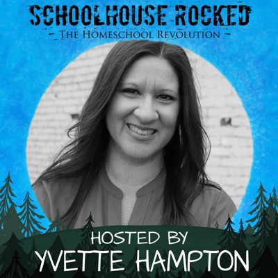 Schoolhouse Rocked: The Homeschool Revolution:Yvette Hampton, Schoolhouse Rocked: The Homeschool Revolution