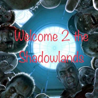 Welcome To The Shadowland’s