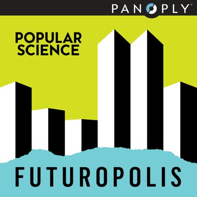 Futuropolis by Popular Science Futuropolis by Popular Science