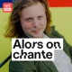 Alors On Chante