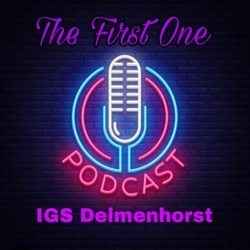 The 1st One - der IGS Schoolcast