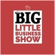 Big Little Business Show