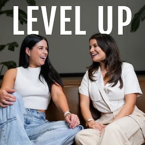 Level Up With Sharelle and Dani Level Up With Sharelle and Dani