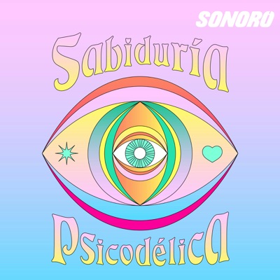 Sabiduría Psicodélica:Sonoro  | sabiduriapsicodelica