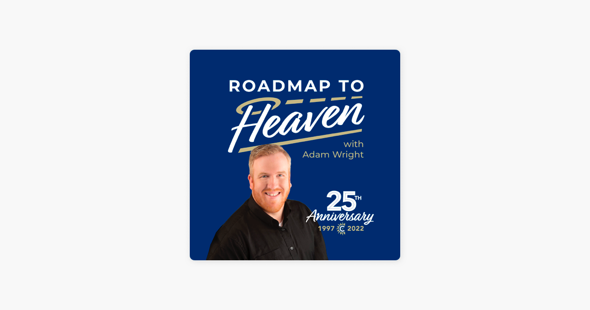 ‎Roadmap To Heaven with Adam Wright March 6, 2024 ("March" for Life