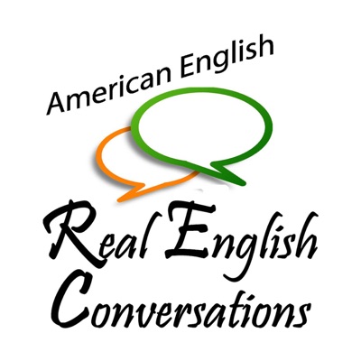 Real English Conversations Podcast - Learn to Speak & Understand Real English with Confidence!:Real English Conversations: Amy Whitney & Curtis Davies - English Podcast